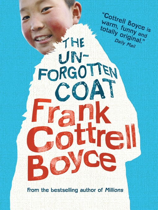 Title details for The Unforgotten Coat by Frank Cottrell Boyce - Available